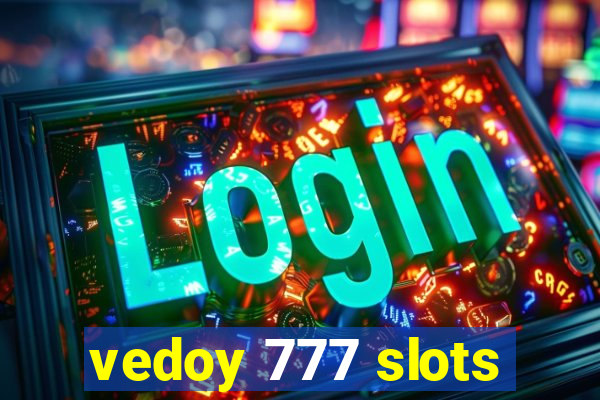 vedoy 777 slots